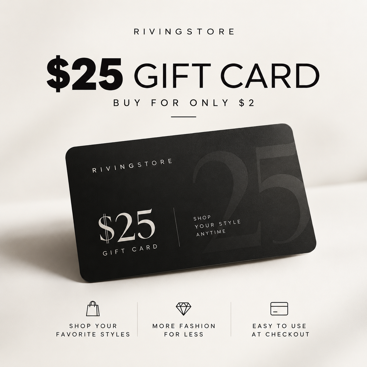 Gift Card 25$ Buy From Rivingstore